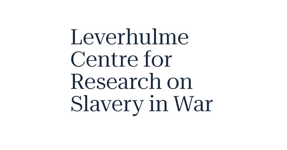 Leverhulme Centre for Research on Slavery in War